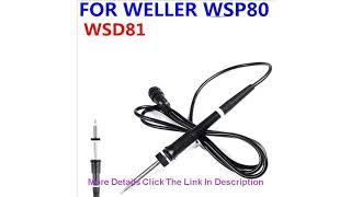 Soldering Iron Handle for weller WSP80 Pen WSD81 Soldering Station Handle 24V / 80W Soldering Iron