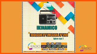 #IKINAMICO: Ibishashi by'umugisha w'undi | Igice cya 1