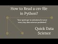 Quick Solution - How to Read a CSV file using Python?