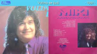 Mirsad Muharemovic Miki - Volimo se ljudi - (Audio 1992)