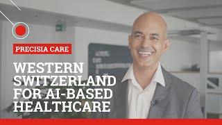 Western Switzerland for AI-Based Healthcare (Precisia Care)