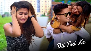 Dil Tod Ke | Hasti Ho Mera | B Praak | Heart Touching Love Story | 2020 | Ft. Misti