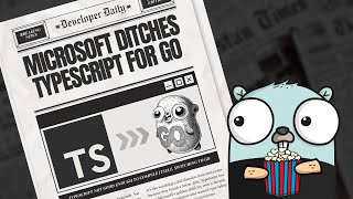 Microsoft Chooses Go over Typescript