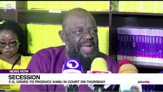 F.G Urged To Produce Kanu In Court On Thursday | NEWS