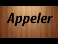 How to Pronounce Appeler / Appeler Pronunciation