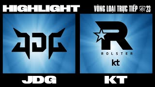 Highlight | JDG VS KT | CKTG 2023 - VÒNG LOẠI TRỰC TIẾP | NGÀY 3