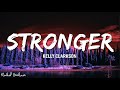 Kelly Clarkson - Stronger (Lyrics)