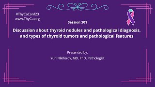 201 Topic: thyroid nodules \u0026 pathological diagnosis \u0026 types of thyroid tumors \u0026 pathological feature