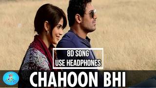 "Chahoon Bhi Toh" (Full Song in 8D Sound) Force | John Abraham, Genelia D' Souza...
