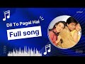 Dil to Pagal hai song #filmyduniya #hindisong #song #diltopagalhaisong #