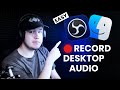 How to Record Desktop Audio on Mac Using OBS (SIMPLE) - Big Sur or Newer 2022