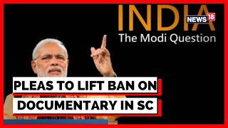 BBC Documentary On Modi | Two Pleas Filed In SC To Life The Ban | English News | Latest News