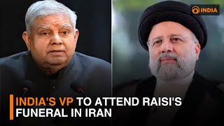 India's VP to attend Raisi's funeral in Iran | DD India Live