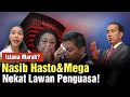 Saat Mega dan Hasto Nekat Lawan Penguasa! Jokowi Marah?