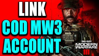 How to LINK COD MW3 Account to Activision on PS4, PS5, Xbox, PC - Best Method