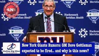New York Giants Rumors: GM Dave Gettleman expected to be fired.. and why is this