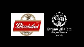 Bloodshed feat. Grand Malota - Lo Que Nos Mantiene