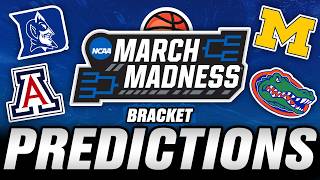 2026 March Madness BRACKET PREDICTIONS | NCAA Tournament