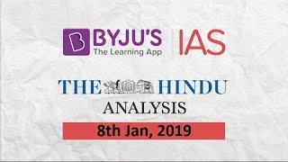 'The Hindu' Analysis for 8th Jan, 2019.