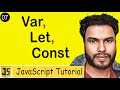 #07 Var VS Let VS Const Keyword in JavaScript | Variables in JavaScript | JavaScript Tutorial