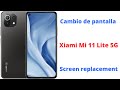 Cambiar pantalla Xiaomi Mi 11 Lite 5G screen replacement