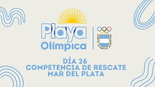 PLAYA OLÍMPICA | DÍA 26 | EN VIVO | GUARDAVIDAS | COMPETENCIA DE RESCATE | DESDE MAR DEL PLATA