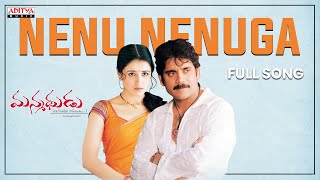 Nenu Nenuga Full Song || Manmadhudu Movie Songs || Nagarjuna Akkineni || Sonali Bindre