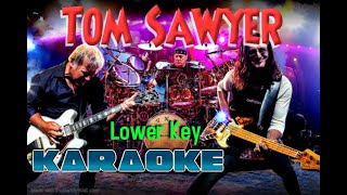 Tom Sawyer - Karaoke Lower Key