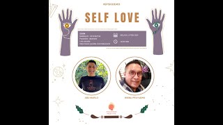 Dialogue Positive with Wisnu Prayudha : “Self Love”