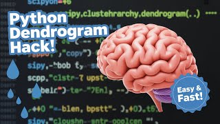 How Does Python Make Creating a Dendrogram EASY and Efficient?