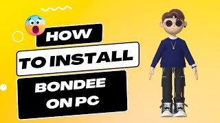 HOW TO INSTALL BONDEE ON PC | BONDEE APP Character Design