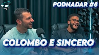 PODNADAR #6 - GABRIEL COLOMBO E NADADOR SINCERO