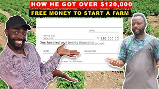 HOW TO GET UPTO $150,000 FREE MONEY (FUNDING) TO START A FARM IN AFRICA