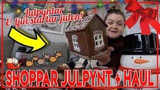 SHOPPAR JULPYNT MED MAMMA (TJUSTARTAR JULEN \u0026 PYNTAR) | VLOGG