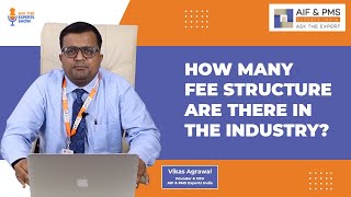 How Many Fee Structure is There in The PMS Industry?