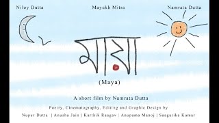 Maya-A Bengali short film | Ft. Mayukh Mitra,Niloy Dutta\u0026  Namrata Dutta.