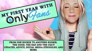 My First Year With OnlyFans! The Good, The Bad and the Ugly!