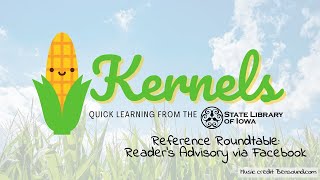 Kernels! Reference Roundtable: Reader's Advisory via Facebook