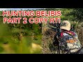 HUNTING BELIBIS PART 2 BERSAMA COPY RTI + LW POLYGON