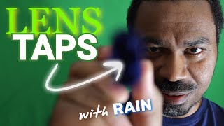 ASMR - Lens Tapping & RAIN 🌧️