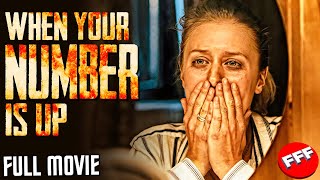 WHEN YOUR NUMBER IS UP |  THRILLER HORROR Movie HD
