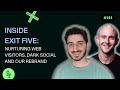 Inside Exit Five | Nurturing Web Visitors, Dark Social and Reactions To Our Rebrand