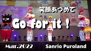 【4K 】【Go for it！】~笑顔あつめて~【全編撮影できますウイーク】2022年3月7日☆2ステ★ダイジェスト