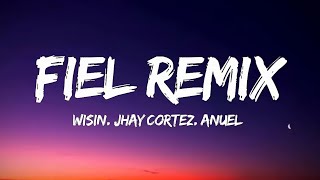 Wlsln & Jhay Cortez & Anuel - Fiel Remix (Lyrics)