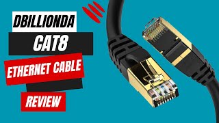 DbillionDa Cat8 Ethernet Cable Review