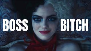 Cruella || Boss Bitch