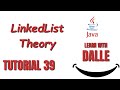 Linked List Theory | Java Tutorial #39