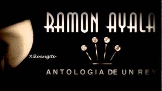 Ramon Ayala - Que Me Entierren Cantando