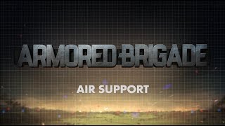 Armored Brigade - Air Support Tutorial