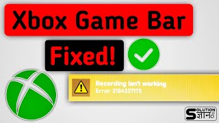 How to Fix XBox Screen Recorder For Window 10/ Recorder Errors 2184327175 [100% Working ]